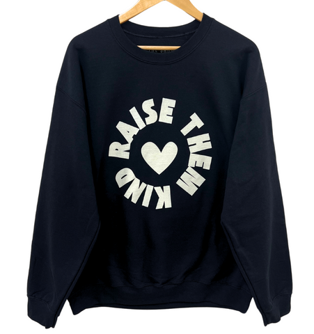 'RAISE THEM KIND' Pullover Sweatshirt - BLACK