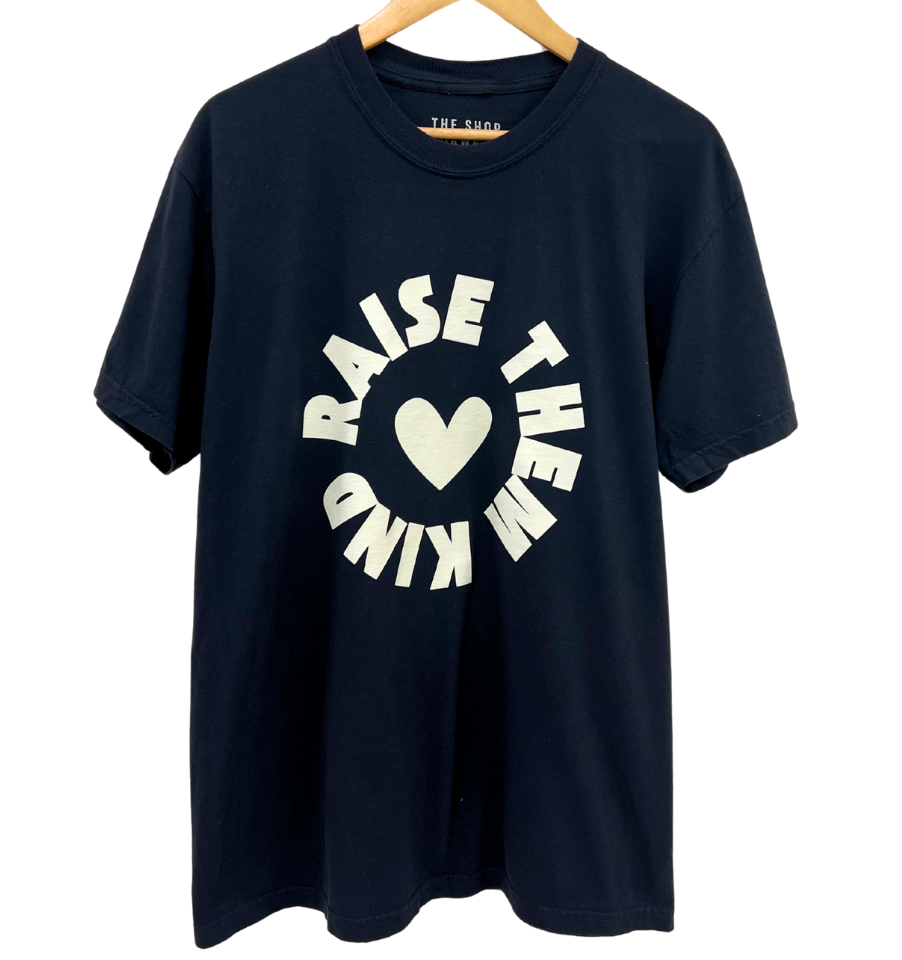 'RAISE THEM KIND' Tee- BLACK