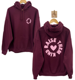 'RAISE THEM KIND' hoodie - MAROON