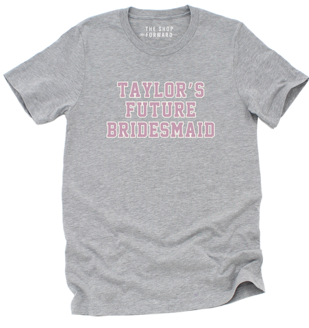 TAYLOR'S FUTURE BRIDESMAID Pullover Sweatshirt - Grey