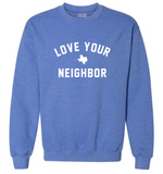 Texas LOVE YOUR NEIGHBOR Unisex Pullover - Royal Heather