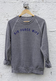 AIR FORCE WIFE Pullover Sweatshirt