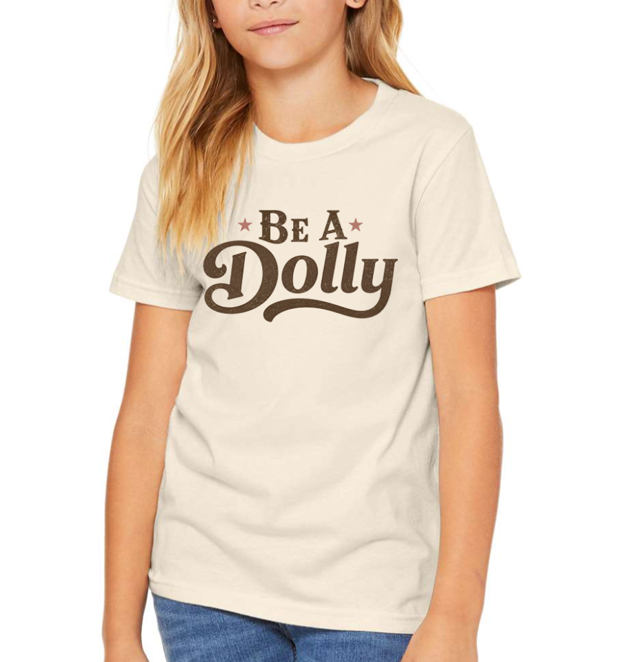 'BE A DOLLY' KIDS TEE