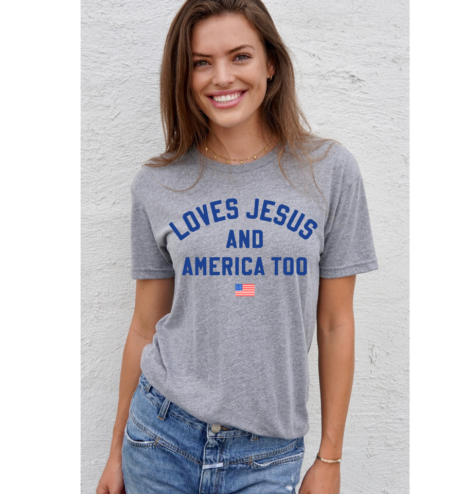 'LOVES JESUS & AMERICA TOO' UNISEX TEE