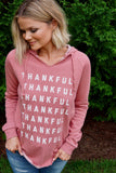 THANKFUL Repeat Hoodie Tunic - Faded Rose