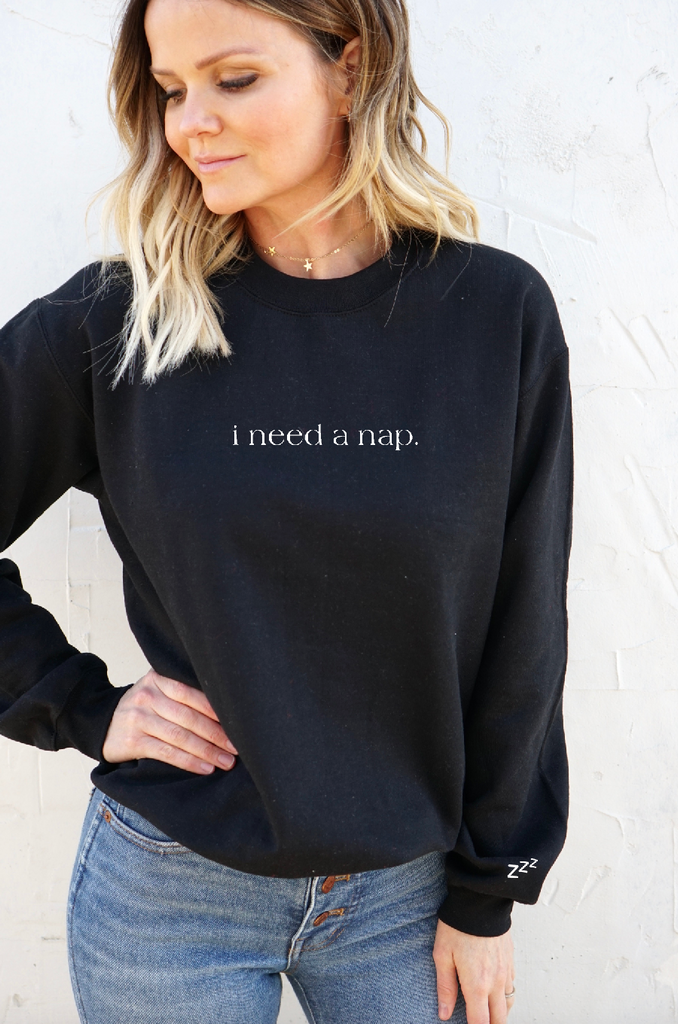 'i need a nap' Pullover Sweatshirt - Black