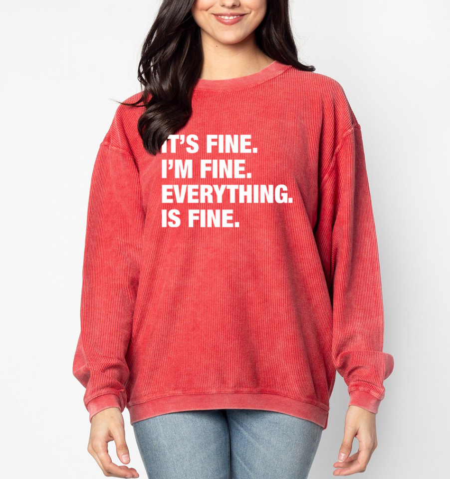 4 THINGS® 'I'M FINE' UNISEX CORDED CREW