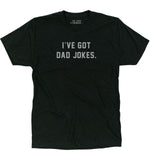 'I've Got Dad Jokes' T-Shirt - Black